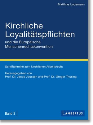 cover image of Kirchliche Loyalitätspflichten und die Europäische Menschenrechtskonvention